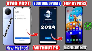 Vivo Y02T FRP Bypass Youtube Update Not Working ✔ Vivo V2254 Android 1314  No Need for Computer [upl. by Aistek95]