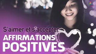 SAIMER ET SACCEPTER  Affirmations positives  Motivation Online [upl. by Reifinnej968]