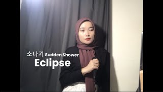 소나기 Sudden Shower  Eclipse “OST Lovely Runner” COVER [upl. by Starla]