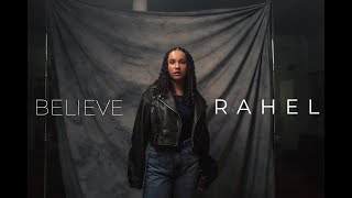 RAHEL  Believe Official Video [upl. by Lleryt498]