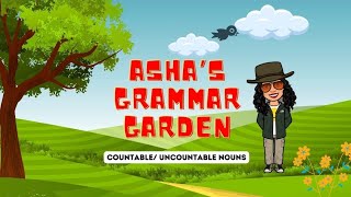 Countable and Uncountable Noun  Learn with Fun Story and Game  Asha’s Grammar Garden [upl. by Aihcrop]