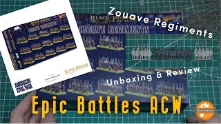 Warlord Games Epic Battles ACW Zouave Regiments Unboxing amp Review [upl. by Vonnie]