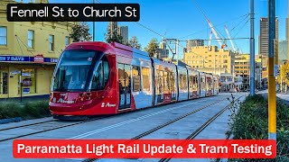 Transport for Sydney Vlog 834 Parramatta Light Rail Update amp Tram Testing  Church St [upl. by Ahtelat]