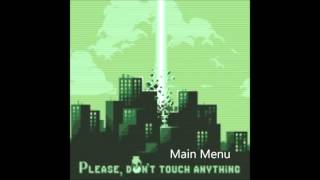 Main Menu Please dont touch anything OST [upl. by Llerej232]