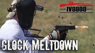 Ultimate Glock Meltdown [upl. by Idnir]