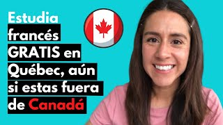 Estudia francés GRATIS en QUÉBEC aún si estas fuera de Canadá [upl. by Fawna460]