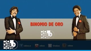 Juramento Binomio De Oro  Audio [upl. by Velleman]