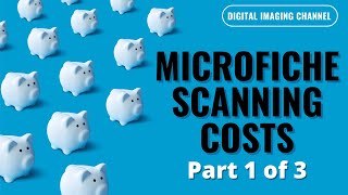 Microfiche Scanning Costs Part 1 of 3 [upl. by Kamillah]