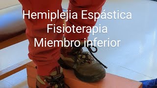 Hemiplejia Espástica fisioterapia en miembro inferior [upl. by Ahk]