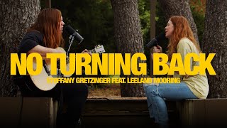 STEFFANY GRETZINGER FEAT LEELAND  No Turning Back Song Session [upl. by Maise]