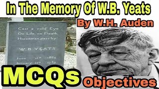 MCQs  In The Memory Of WB Yeats By WH Auden  In Hindi  Description  For LTgrade [upl. by Sorilda]