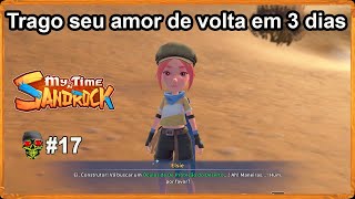 Trago seu amor de volta em três dias ⛏ Sandrock ⛏ Ep17 [upl. by Nwadal890]