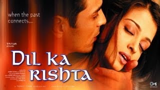 Dil Ka Rishta  Official Trailer  Arjun Rampal amp Aishwariya Rai [upl. by Ronn]