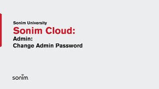 Sonim Cloud  Admin  Change Password [upl. by Arta]