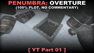 Penumbra Overture  Part 1  Walkthrough Hard No commentary ✔ [upl. by Loise]