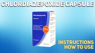 Chlordiazepoxide capsule how to use Uses Dosage Side Effects Contraindications [upl. by Ilek]