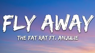 TheFatRat  Fly Away Lyrics feat Anjulie [upl. by Corwun]