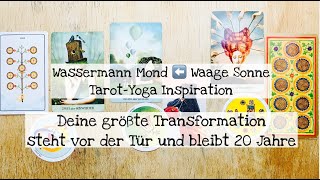 Wassermann Mond ⬅️ Waage Sonne quotDeine grösste Transformation steht vor der Tür und bleibt 20 Jahrequot [upl. by Larual]