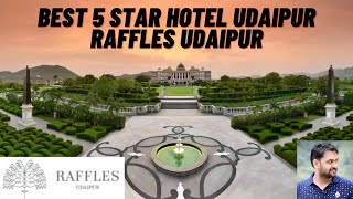 Raffles Udaipur  Hotel Raffles Udaipur  Best 5 star hotel in udaipur  Udai sagar  Raffles India [upl. by Dauf]