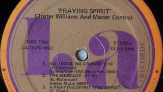 Gloster Williams And Master Control  No Cross No Crown  LA Records 1979 [upl. by Aicirtac]