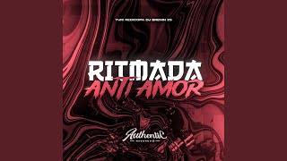 Ritmada Anti Amor [upl. by Adeuga243]