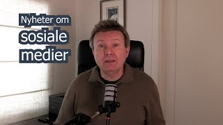 Nyheter om sosiale medier uke 12 [upl. by Brout]