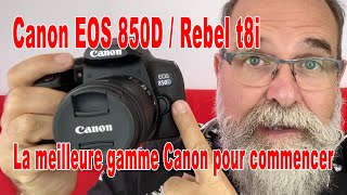 Canon EOS 850D  Rebel t8i Essai Review  EN FRANÇAIS [upl. by Zobe]