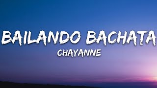 Chayanne  Bailando Bachata LetraLyrics [upl. by Steve537]