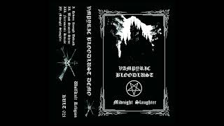 Vampyric Bloodlust  Midnight Slaughter [upl. by Bettina]