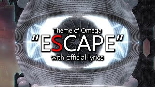 quoteScapequot with Official Lyrics Omega Theme  Final Fantasy XIV [upl. by Arvad]