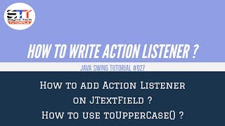 How to write Action Listener on JTextField   Java Swing Tutorial 027 [upl. by Shandeigh]