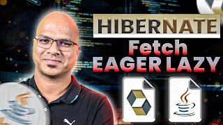 14 Hibernate Tutorial  Fetch EAGER LAZY [upl. by Pickering]