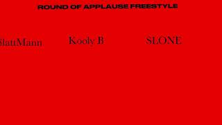 Kooly BRound Of Applause Freestyle [upl. by Akcebar]