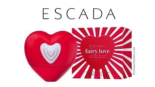 Escada Fairy Love New Escada Fragrance [upl. by Meibers]