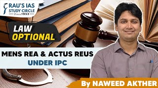 Understanding the concept of Mens Rea amp Actus Reus under IPC  UPSC Law Optional  By Naweed Sir [upl. by Atila]