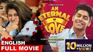 An Eternal Love  English Dubbed Full Movie  A School Love Story  Triangle Love Story  Subtitles [upl. by Odysseus]