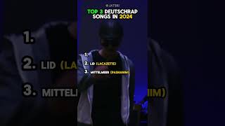 Top 3 Deutschrap Songs IN 2024 🏆 [upl. by Anirtek]