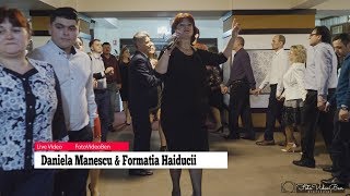 Daniela Manescu amp Formatia HaiduciiColaj 2018 [upl. by Carlick742]