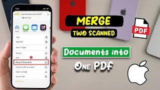 Merge two pdf files together iOS 18  Merge 2 Scanned Documents into One PDF in iPhone [upl. by Omora]