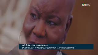 Décédée le 14 février 2024  La Journaliste Annick Balley conduite à sa dernière demeure [upl. by Sesilu]