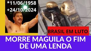 quotMaguila O Poder da Determinação que Desafiou Limites e Inspirou Geraçõesquot Descanse em paz campeão [upl. by Latterll]