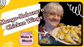 Make It March  MangoHabanero Chicken Wings [upl. by Atneuqal]