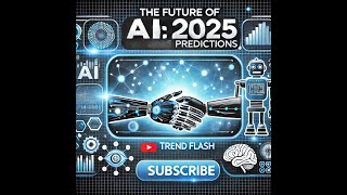 The Future of AI 2025 Trends and Predictions [upl. by Raouf12]