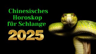 Schlange  2025 Chinesisches Horoskop Das Jahr der grünen Schlange [upl. by Nynahs]