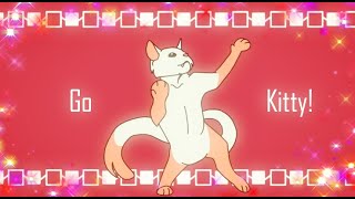 GO KITTY GO ★ [upl. by Koloski961]