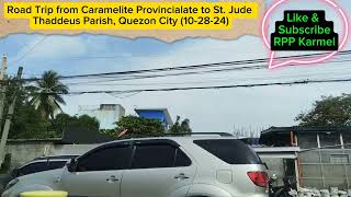 Road Trip with Lovely Music from Carmelite Convent to St Thaddeus Parish Quezon City 102824 [upl. by Jess160]