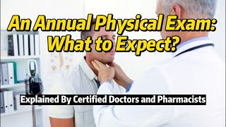 An Annual Physical Exam What to Expect  Disease Prevention [upl. by Suryt987]