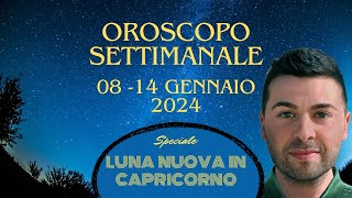 OROSCOPO SETTIMANALE 08  14 GENNAIO 2024 [upl. by Rance]