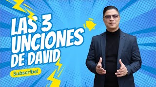 LAS 3 UNCIONES DE DAVID [upl. by Hanoy]