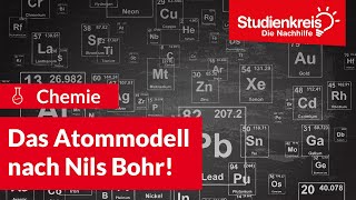 Atommodell nach Niels Bohr  Chemie verstehen mit dem Studienkreis [upl. by Greenquist]